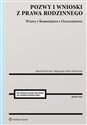 Pozwy i wnioski z prawa rodzinnego. Wzory. Komentarze. Orzecznictwo Wzory Komentarze Orzecznictwo