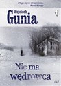 Nie ma wędrowca - Gunia Wojciech