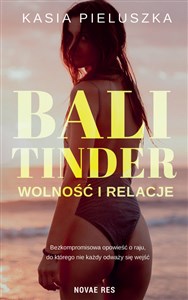 Bali Tinder Wolność i relacje