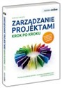 Samo Sedno Zarządzanie projektami Krok po kroku