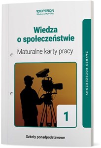 Maturalne karty pracy Wiedza o społeczeństwie 1 Zakres rozszerzony Szkoła ponadpodstawowa