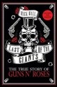 Last of the Giants The true story of Guns N’ Roses
