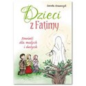 Dzieci z Fatimy Powieść dla małych i dużych - Dorota Krawczyk