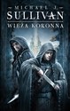 Wieża koronna. Kroniki Riyrii. Tom 1 - Michael J. Sullivan