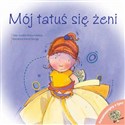 Porozmawiajmy o tym! - Mój tatuś się żeni - Jennifer Moore-Mallinos