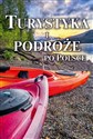 Turystyka i podróże po Polsce - Joanna Włodarczyk