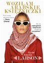 Woziłam arabskie księżniczki wyd. kieszonkowe - Jayne Amelia Larson