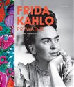 Frida Kahlo prywatnie