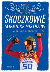 Skoczkowie Tajemnice mistrzów