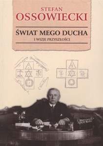 Świat mego ducha i wizje przyszłości