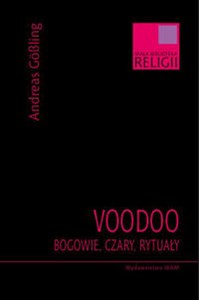 Voodoo Bogowie, czary, rytuały