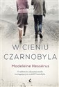 W cieniu Czarnobyla - Madeleine Hessérus
