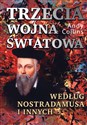 Trzecia wojna światowa według Nostradamusa i innych