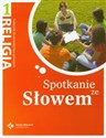 Religia 1 Spotkanie ze Słowem Podręcznik gimnazjum - 