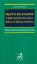 Prawo finansowe część konstytucyjna wraz z częścią ogólną - Teresa Dębowska-Romanowska