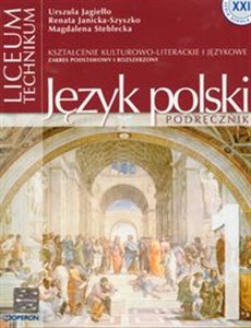 Język polski 1 Podręcznik Kształcenie kulturowo - literackie i językowe Liceum zakres podstawowy i rozszerzony