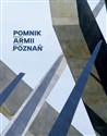 Pomnik Armii "Poznań"  - Małgorzata Schmidt