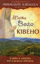 Matka Boża z Kibeho Z serca Afryki do całego świata - Immaculee Ilibagiza, Steve Erwin