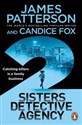 2 Sisters Detective Agency - James Patterson, Candice Fox