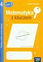 Matematyka z kluczem 4 Zeszyt ćwiczeń Radzę sobie coraz lepiej Część 1 Szkoła podstawowa