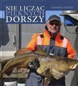 Nie licząc pięknych dorszy