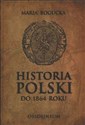 Historia Polski do 1864 roku