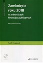 Zamknięcie roku 2018 w jednostkach finansów publicznych + CD