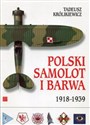 Polski samolot i barwa 1918-1939 - Tadeusz Królikiewicz