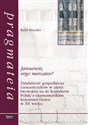 Januensis ergo mercator? Działalność gospodarcza Genueńczyków w ziemi lwowskiej na tle kontaktów Polski z czarnomorskimi kolo - Rafał Hryszko