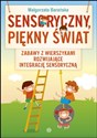 Sensoryczny piękny świat