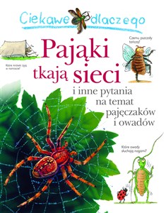 Ciekawe dlaczego pająki tkają sieci - Księgarnia UK