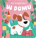 Kto tu mieszka? W domu