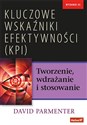 Kluczowe wskaźniki efektywności KPI Tworzenie, wdrażanie i stosowanie