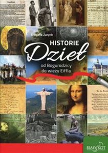 Historie dzieł od Bogurodzicy do wieży Eiffla