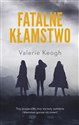 Fatalne kłamstwo - Valerie Keogh