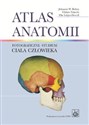 Atlas anatomii Fotograficzne studium ciała człowieka - Johannes W. Rohen, Ghihiro Yokochi, Elke Lutjen-Drecoll