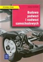 Budowa podwozi i nadwozi samochodowych Podręcznik technikum