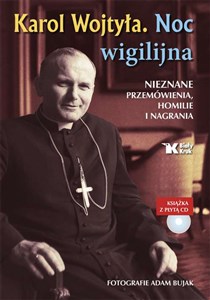 Karol Wojtyła Noc wigilijna Książka z płytą CD Nieznane przemówienia, homilie i nagrania