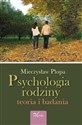 Psychologia rodziny Teoria i badania