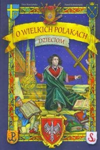 O wielkich Polakach dzieciom