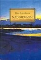 Nad Niemnem - Eliza Orzeszkowa