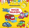 Nasze pojazdy Kolorowanki z naklejkami