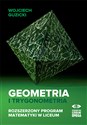 Geometria i trygonometria Rozszerzony program matematyki w liceum - Wojciech Guzicki