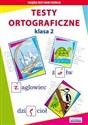 Testy ortograficzne Klasa 2