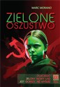 Zielone oszustwo Dlaczego Zielony Nowy Ład  jest gorszy, niż myślisz - Marc Morano