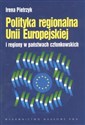 Polityka regionalna Unii Europejskiej i regiony w państwach członkowskich