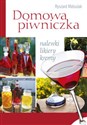 Domowa piwniczka nalewki, likiery, kremy