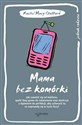 Mama bez komórki - Rachel Macy Stafford