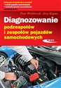 Diagnozowanie podzespołów i zespołów pojazdów samochodowych