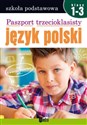 Paszport trzecioklasisty Język polski klasa 1-3 Szkoła podstawowa - Opracowanie Zbiorowe